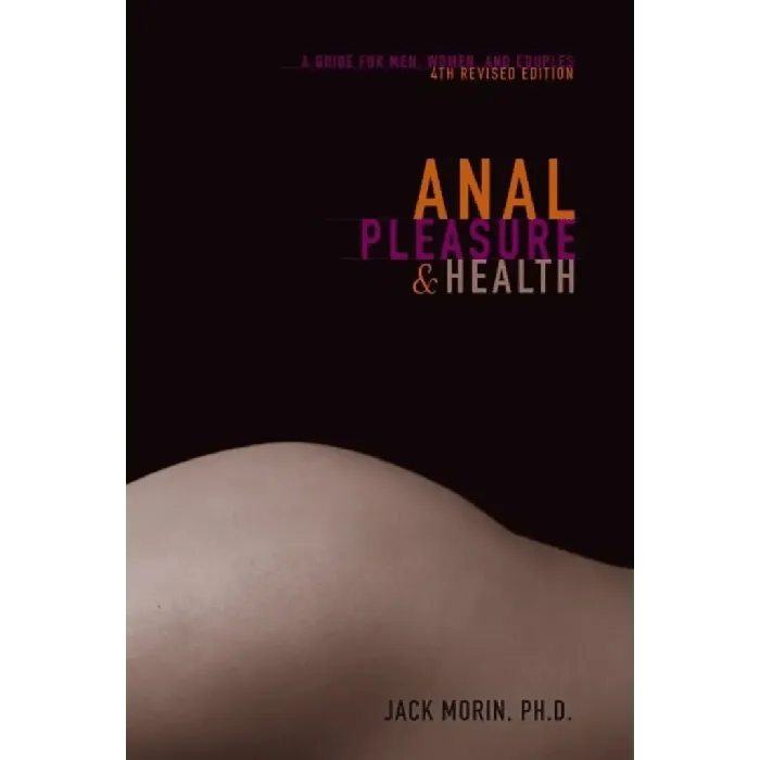 Anal Health Pleasure Guide for Men Women Couples Morin Books Anal